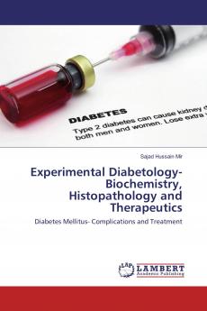 Experimental Diabetology-Biochemistry Histopathology and Therapeutics