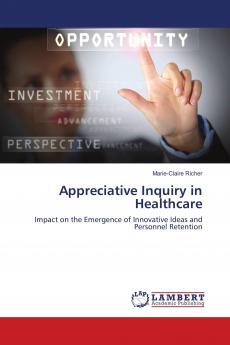 Appreciative Inquiry in Healthcare