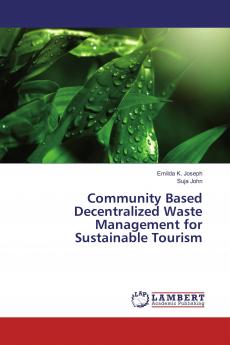 Community Based Decentralized Waste Management for Sustainable Tourism