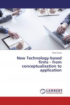 New Technology-based firms - from conceptualization to application