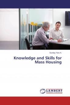 Knowledge and Skills for Mass Housing