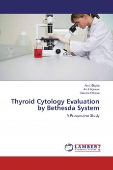 Thyroid Cytology Evaluation by Bethesda System
