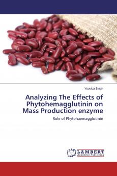 Analyzing The Effects of Phytohemagglutinin on Mass Production enzyme