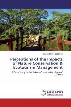 Perceptions of the Impacts of Nature Conservation & Ecotourism Management