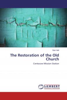 The Restoration of the Old Church