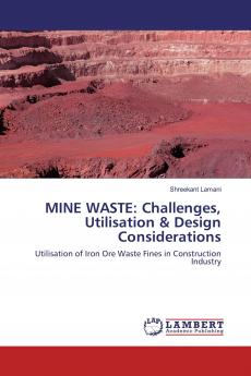 MINE WASTE: Challenges Utilisation & Design Considerations