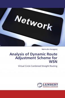 Analysis of Dynamic Route Adjustment Scheme for WSN