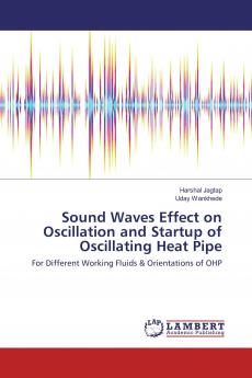 Sound Waves Effect on Oscillation and Startup of Oscillating Heat Pipe