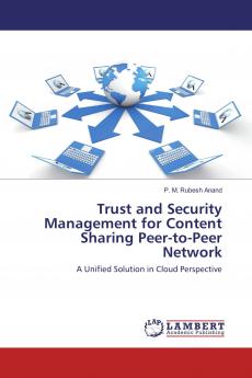 Trust and Security Management for Content Sharing Peer-to-Peer Network