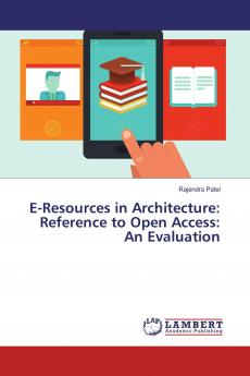 E-Resources in Architecture: Reference to Open Access: An Evaluation