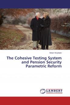 The Cohesive Testing System and Pension Security Parametric Reform