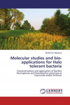 Molecular studies and bio-applications for Halo tolerant bacteria