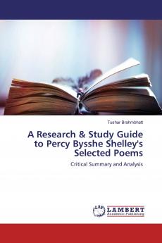 A Research & Study Guide to Percy Bysshe Shelley's Selected Poems