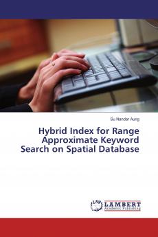 Hybrid Index for Range Approximate Keyword Search on Spatial Database