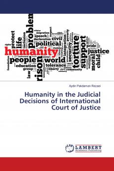 Humanity in the Judicial Decisions of International Court of Justice