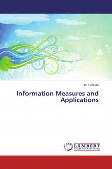 Information Measures and Applications