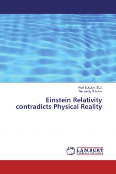 Einstein Relativity contradicts Physical Reality
