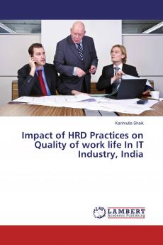 Impact of HRD Practices on Quality of work life In IT Industry India