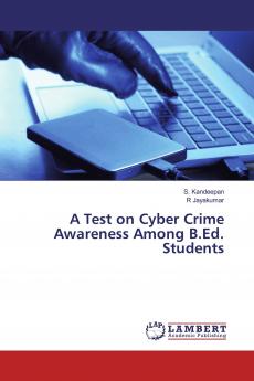 A Test on Cyber Crime Awareness Among B.Ed. Students