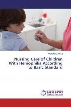 Nursing Care of Children With Hemophilia According to Basic Standard