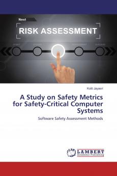 A Study on Safety Metrics for Safety-Critical Computer Systems