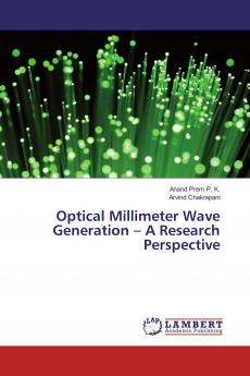 Optical Millimeter Wave Generation ��� A Research Perspective