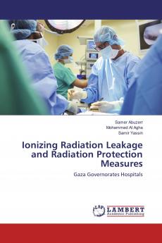 Ionizing Radiation Leakage and Radiation Protection Measures