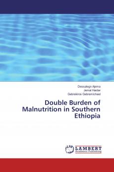Double Burden of Malnutrition in Southern Ethiopia