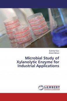 Microbial Study of Xylanolytic Enzyme for Industrial Applications