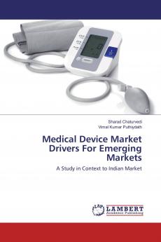 Medical Device Market Drivers For Emerging Markets