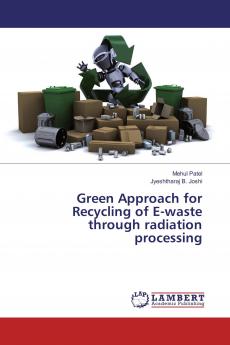 Green Approach for Recycling of E-waste through radiation processing