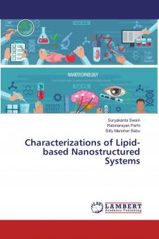 Characterizations of Lipid-based Nanostructured Systems