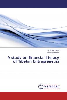 A study on financial literacy of Tibetan Entrepreneurs