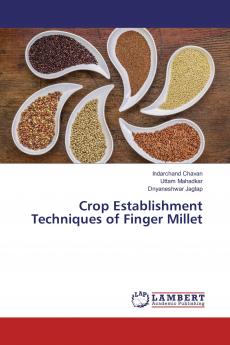 Crop Establishment Techniques of Finger Millet