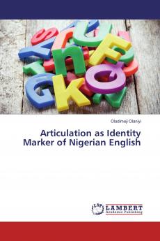 Articulation as Identity Marker of Nigerian English