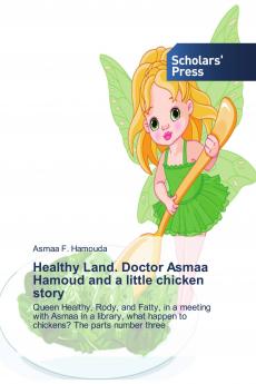 Healthy Land. Doctor Asmaa Hamoud and a little chicken story