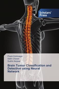 Brain Tumor Classification and Detection using Neural Network
