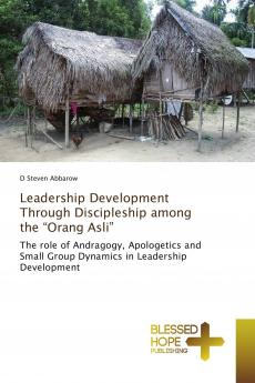 Leadership Development Through Discipleship among the Orang Asli
