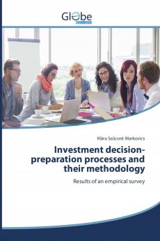 Investment decision-preparation processes and their methodology