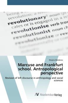 Marcuse and Frankfurt school. Antropological perspective