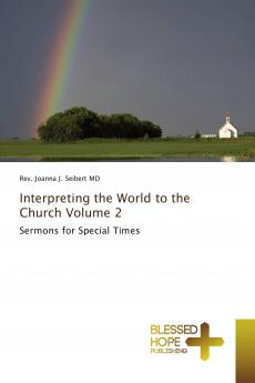 Interpreting the World to the Church Volume 2
