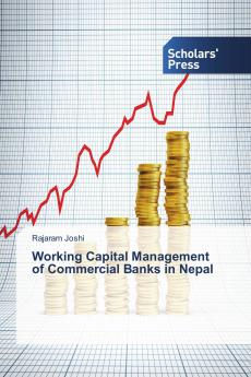 Working Capital Management of Commercial Banks in Nepal