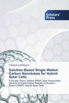 Solution-Based Single Walled Carbon Nanotubes for Hybrid Solar Cells