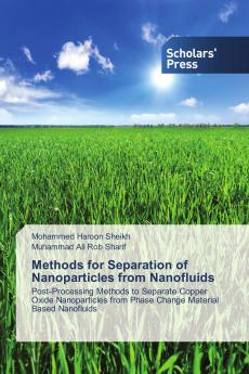 Methods for Separation of Nanoparticles from Nanofluids