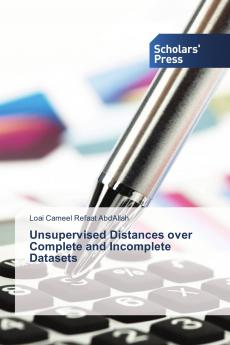 Unsupervised Distances over Complete and Incomplete Datasets