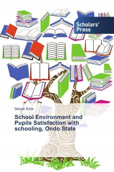 School Environment and Pupils Satisfaction with schooling Ondo State