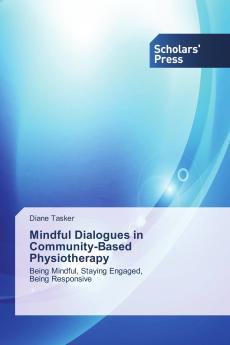 Mindful Dialogues in Community-Based Physiotherapy