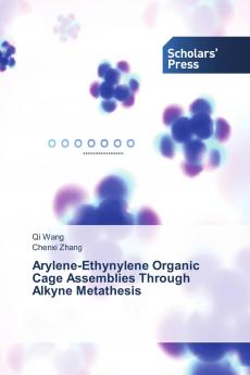 Arylene-Ethynylene Organic Cage Assemblies Through Alkyne Metathesis