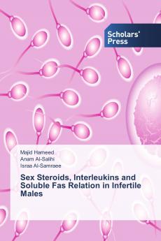 Sex Steroids Interleukins and Soluble Fas Relation in Infertile Males
