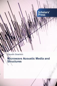 Microwave Acoustic Media and Structures